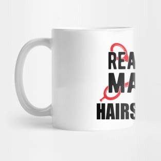 Hairstylist - Real men marry hairstylists Mug